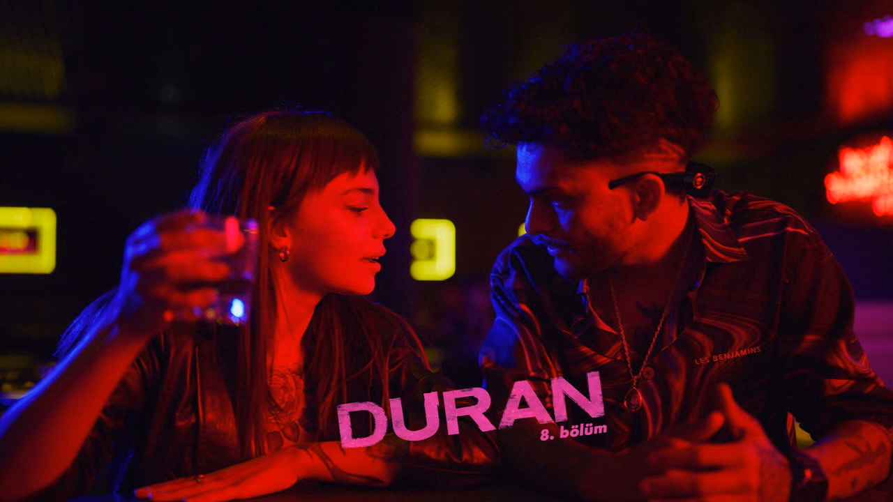 Duran 1. Sezon 8. Bölüm izle