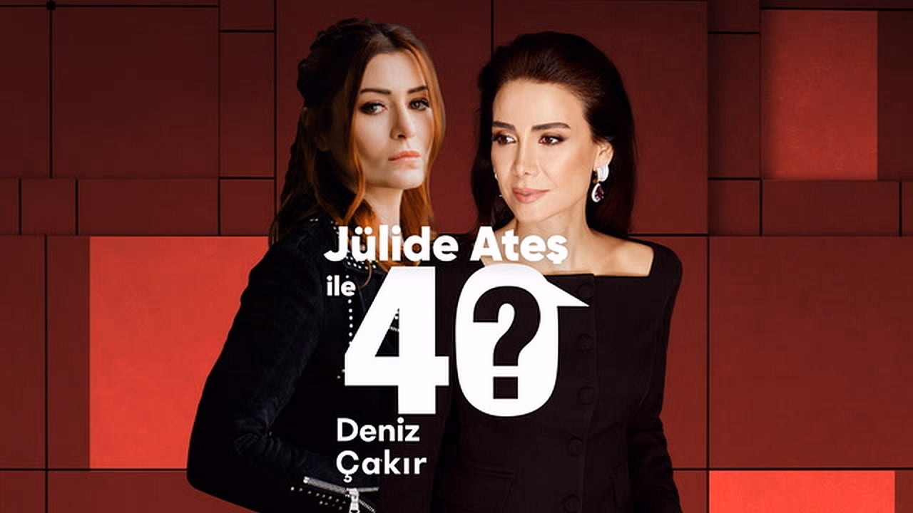 Jülide Ateş ile 40 1. Sezon 5. Bölüm izle