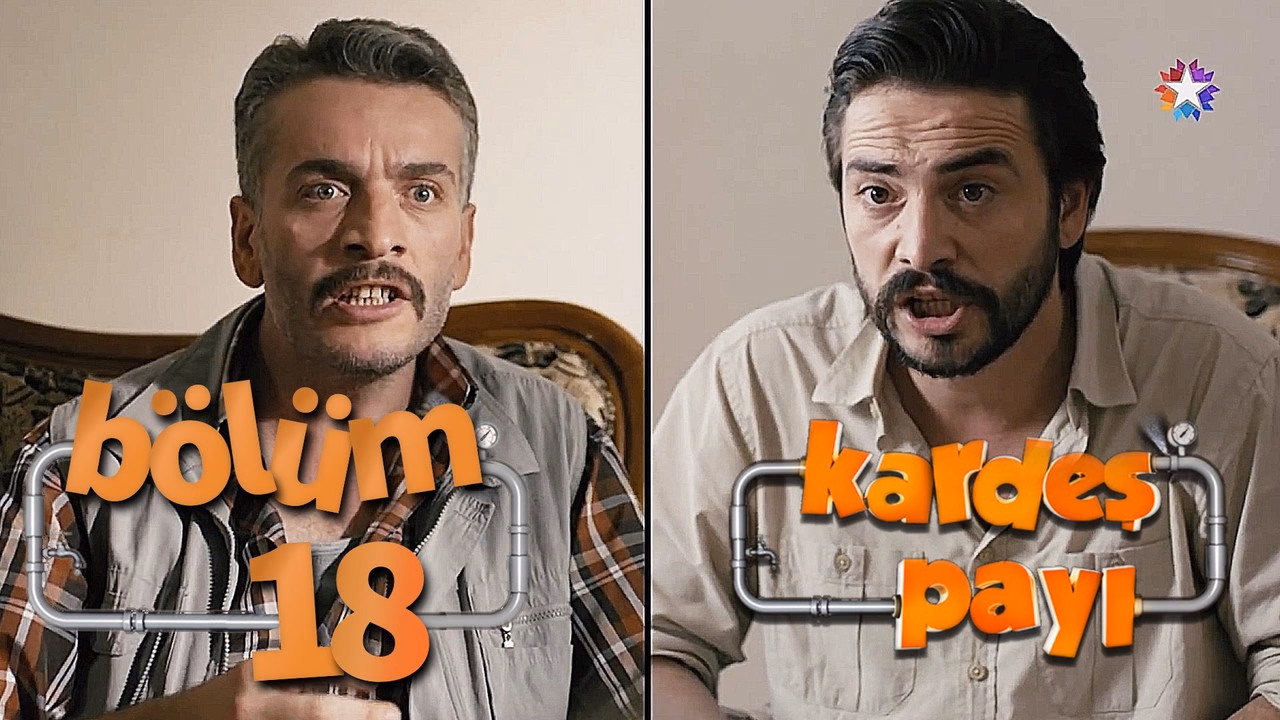 Kardeş Payı 1. Sezon 18. Bölüm izle