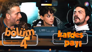 Kardeş Payı 1. Sezon 4. Bölüm izle