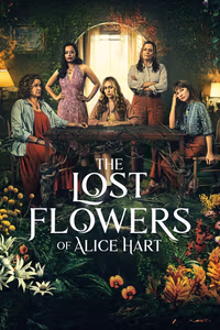 Alice Hart'ın Kayıp Çiçekleri 1. Sezon Posteri