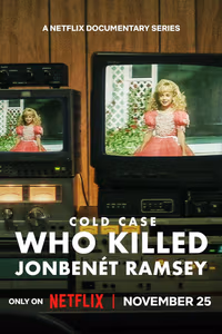 Çözülemeyen Vaka: JonBenét Ramsey'yi Kim Öldürdü? 1. Sezon Posteri