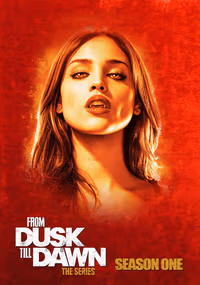 From Dusk Till Dawn: The Series 1. Sezon Posteri