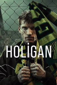 Holigan 1. Sezon Posteri