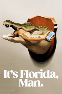 It's Florida, Man. 1. Sezon Posteri