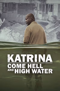 Katrina: Bir Felaketin 20 Yıllık Hikâyesi 1. Sezon Posteri