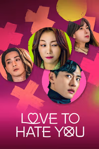 Love to Hate You 1. Sezon Posteri