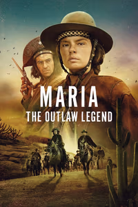 Maria: The Outlaw Legend 1. Sezon Posteri