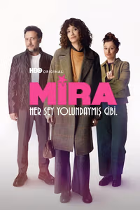 Mira: Her Şey Yolundaymış Gibi 1. Sezon Posteri