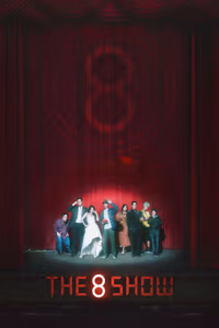 The 8 Show 1. Sezon Posteri