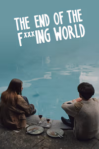 The End of the F***ing World 1. Sezon Posteri