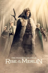 The Pendragon Cycle: Rise of the Merlin 1. Sezon Posteri
