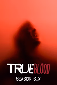 True Blood 6. Sezon Posteri