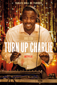 Turn Up Charlie 1. Sezon Posteri