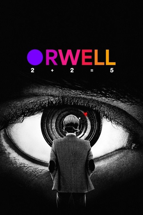 Orwell: 2+2=5 (2025) izle