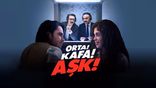 Orta! Kafa! Aşk! arka plan