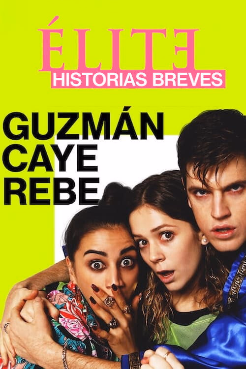 Elite Öyküler: Guzmán, Caye ve Rebe