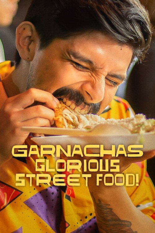 Garnachas: Glorious Street Food!