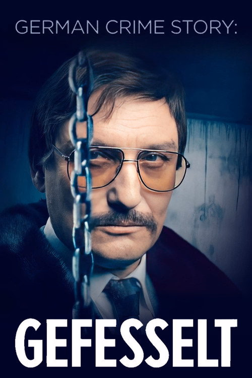 German Crime Story: Gefesselt