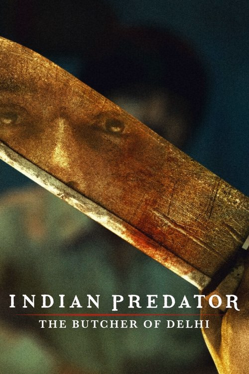 Indian Predator: The Butcher of Delhi