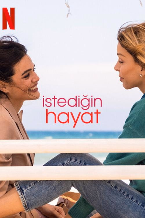 İstediğin Hayat