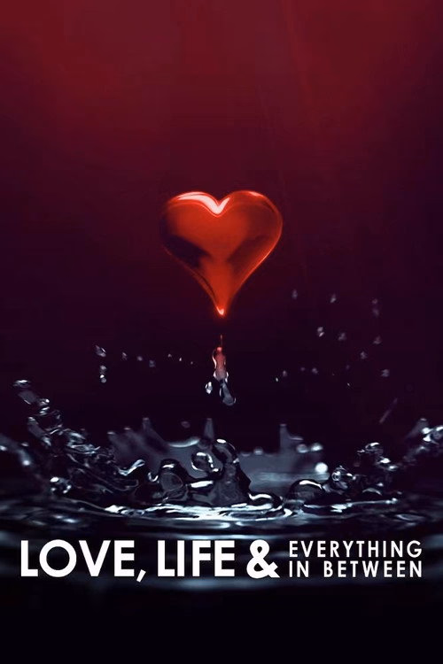 Love, Life & Everything in Between