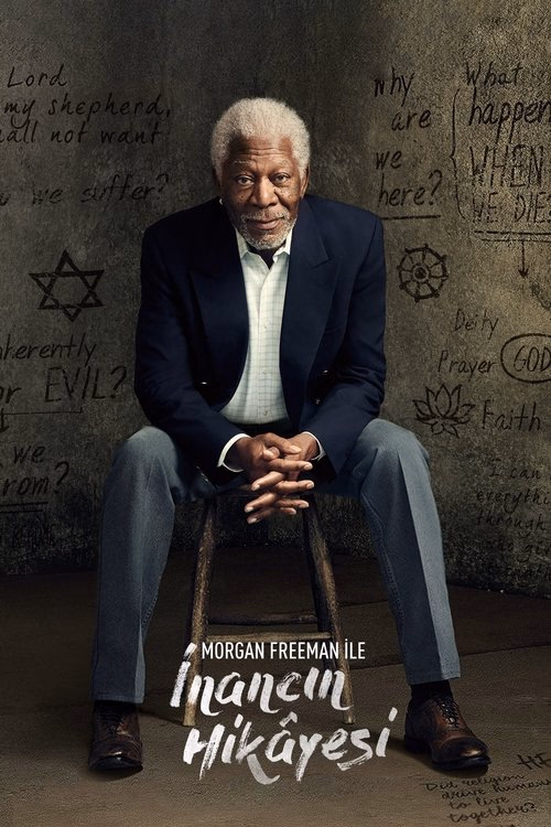 Morgan Freeman ile İnancın Hikayesi