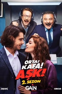 Orta! Kafa! Aşk! 2. Sezon Posteri