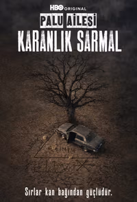 Palu Ailesi: Karanlık Sarmal 1. Sezon Posteri