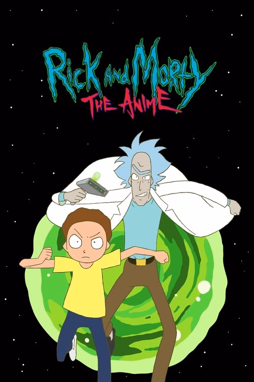 Rick and Morty: The Anime