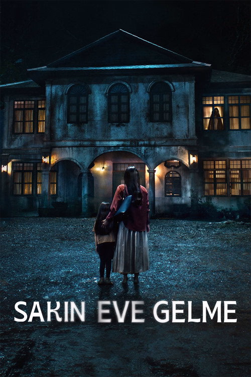 Sakın Eve Gelme