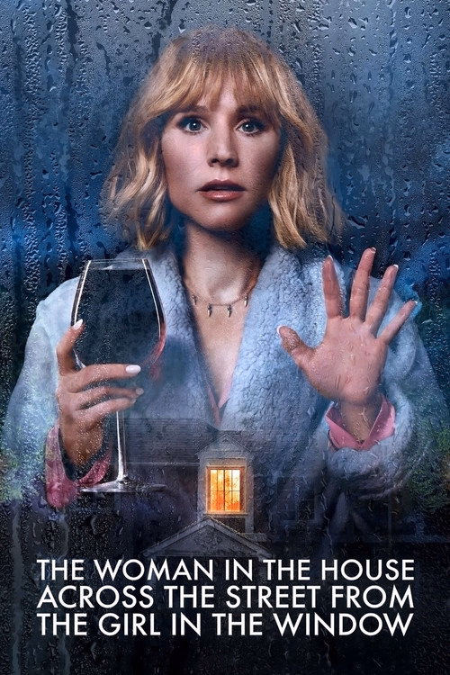 The Woman in the House Across the Street from the Girl in the Window